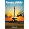 Democracy in Pakistan: Crises, Conflicts and Hope for a Change - Paperback
