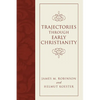 Trajectories through Early Christianity - Paperback