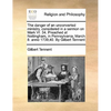The Danger of an Unconverted Ministry, Considered in a Sermon on Mark VI. 34. Preached at Nottingham, in Pennsylvania, March 8. Anno 1739,40. by Gilbe - Paperback