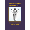 From Prison to Eternity - Paperback