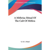 A Mithriac Ritual Of The Cult Of Mithra - Paperback