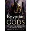 Egyptian Gods: The Gods and Goddesses of Ancient Egypt - Paperback