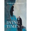 Dying Times - Hardcover