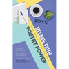 Poetry Power: Writing, Editing, & Publishing Dynamic Poetry - Paperback