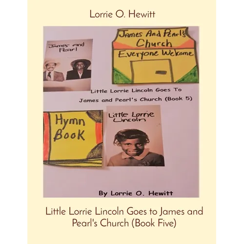 Little Lorrie Lincoln Goes to James and Pearl's Church (Book Five) - Paperback