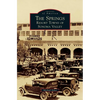 The Springs: Resort Towns of Sonoma Valley - Hardcover