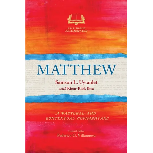 Matthew: A Pastoral and Contextual Commentary - Paperback