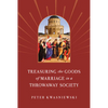 Treasuring the Goods of Marriage in a Throwaway Society - Paperback
