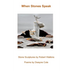 When Stones Speak - Paperback