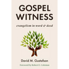 Gospel Witness: Evangelism in Word and Deed - Paperback