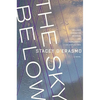 The Sky Below - Paperback