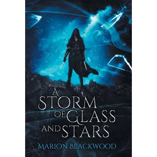 A Storm of Glass and Stars - Hardcover