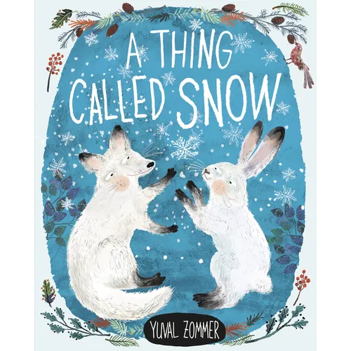 A Thing Called Snow - Hardcover