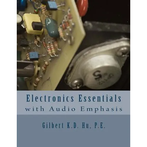 Electronics Essentials With Audio Emphasis - Paperback