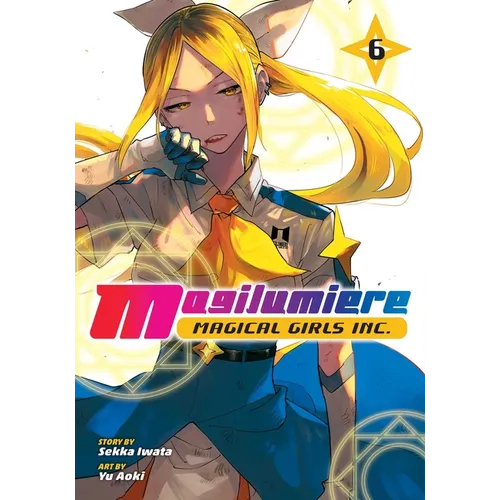 Magilumiere Magical Girls Inc., Vol. 6 - Paperback