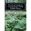 Practical Guide to Connecticut's Wild Edible Plants: A Survival Guide - Paperback