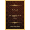 On Fistula: And Its Radical Cure By Medicines (1889) - Paperback