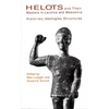 Helots and Their Masters in Laconia and Messenia: Histories, Ideologies, Structures - Paperback