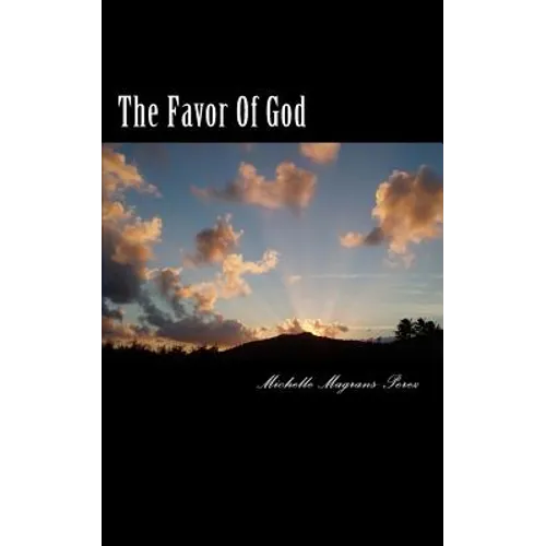 The Favor Of God: Scriptures Of God's Favor - Paperback