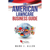 The American Lawncare Business Guide - Paperback