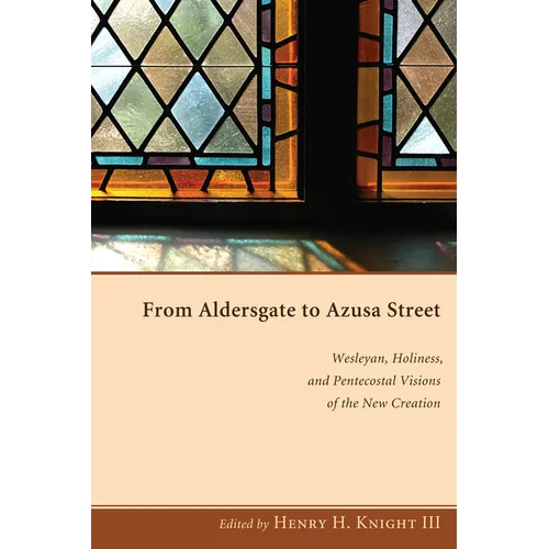 From Aldersgate to Azusa Street - Paperback