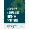 How Does Government Listen to Scientists? - Paperback
