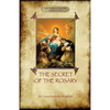 The Secret of the Rosary: a classic of Marian devotion (Aziloth Books) - Paperback