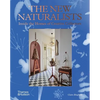 The New Naturalists: Inside the Homes of Creative Collectors - Hardcover