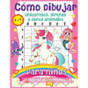 Cómo dibujar unicornios, sirenas y otros animales para niños: ¡El libro de dibujo paso a paso para que los niños aprendan a dibujar unicornios, sirena - Paperback