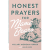 Honest Prayers for Mama Bears - Paperback
