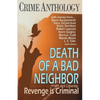 Death of a Bad Neighbour - Revenge is Criminal - Paperback