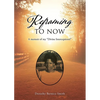 Reframing To Now: A memoir of my "Divine Interceptions!" - Paperback