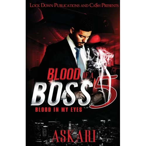 Blood of a Boss 5: Blood in my Eyes - Paperback