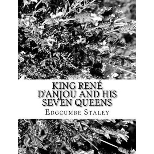 King René d'Anjou and his Seven Queens - Paperback