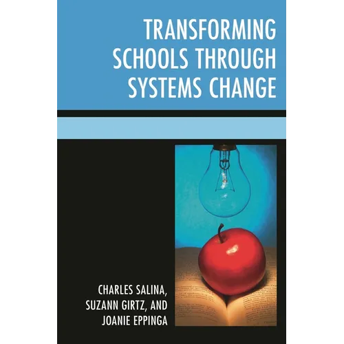 Transforming Schools Through Systems Change - Paperback
