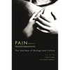Pain and Its Transformations: The Interface of Biology and Culture - Hardcover