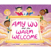 Amy Wu and the Warm Welcome - Hardcover