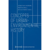 Concepts of Urban-Environmental History - Paperback