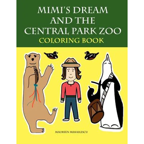 Mimi's Dream and the Central Park Zoo Coloring Book - Paperback