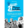 21 mujeres increíbles: La influyente vida de las valientes mujeres científicas del siglo XX (Libro de biografías para jóvenes y adultos) - Paperback