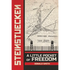 Steinstuecken: A Little Pocket of Freedom - Hardcover