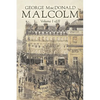 Malcolm, Volume I of II by George Macdonald, Fiction, Classics, Action & Adventure - Hardcover