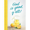 God Is Good, Y'All!: Inspirations to Bless Your Heart - Hardcover