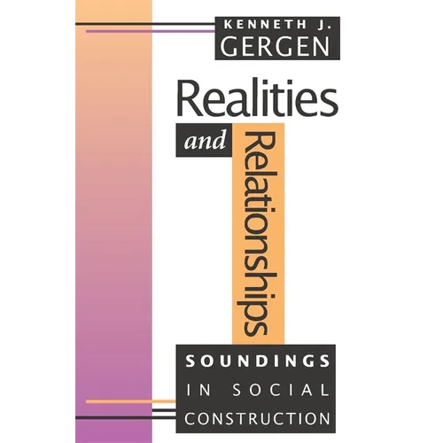 Realities and Relationships: Soundings in Social Construction - Paperback