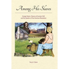Among His Slaves: George Mason, Slavery at Gunston Hall, and the Idealism of the American Revolution - Paperback