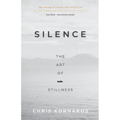 Silence: The Art of Stillness - Paperback