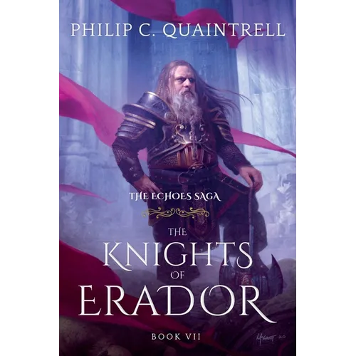 The Knights of Erador: (The Echoes Saga: Book 7) - Paperback
