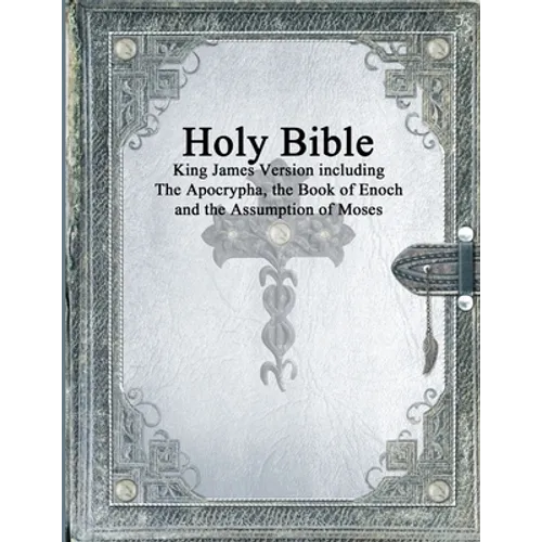 Holy Bible: King James Version with the Apocrypha, the Book of Enoch and the Assumption of Moses - Paperback