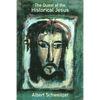 The Quest of the Historical Jesus - Paperback