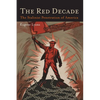 The Red Decade: The Classic Work on Communism in America During the Thirties-The Stalinist Penetration of America - Paperback